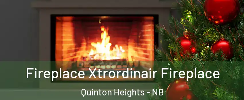 Fireplace Xtrordinair Fireplace Quinton Heights - NB