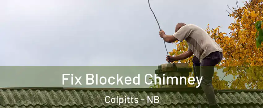  Fix Blocked Chimney Colpitts - NB