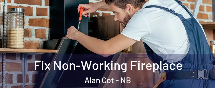  Fix Non-Working Fireplace Alan Cot - NB