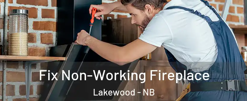  Fix Non-Working Fireplace Lakewood - NB
