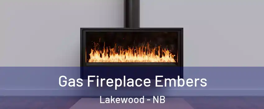  Gas Fireplace Embers Lakewood - NB