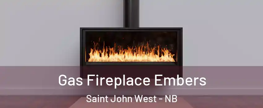  Gas Fireplace Embers Saint John West - NB