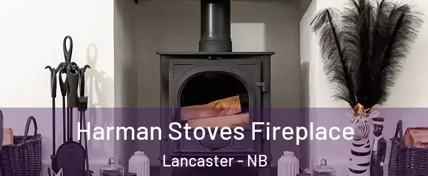  Harman Stoves Fireplace Lancaster - NB