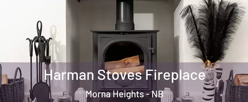  Harman Stoves Fireplace Morna Heights - NB
