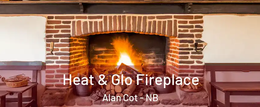  Heat & Glo Fireplace Alan Cot - NB