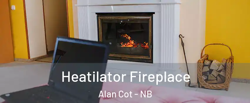  Heatilator Fireplace Alan Cot - NB
