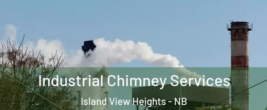  Industrial Chimney Services Island View Heights - NB