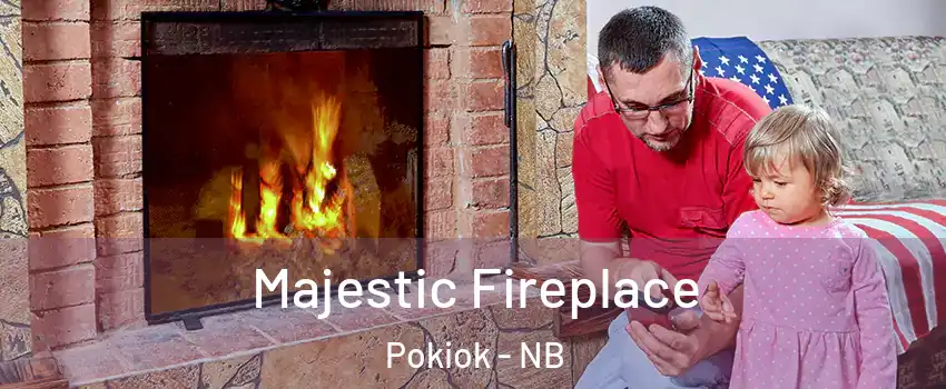  Majestic Fireplace Pokiok - NB