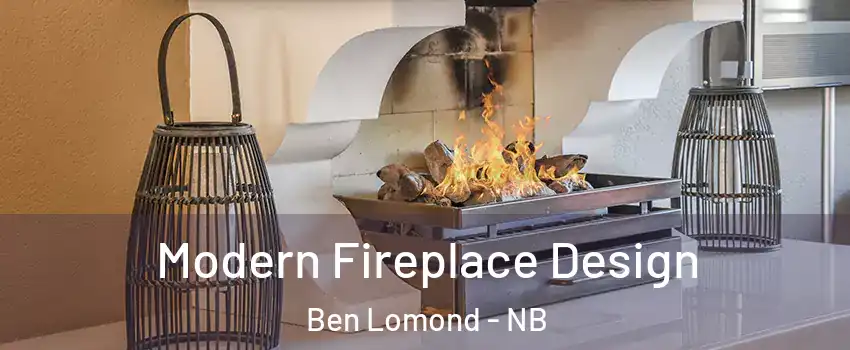  Modern Fireplace Design Ben Lomond - NB