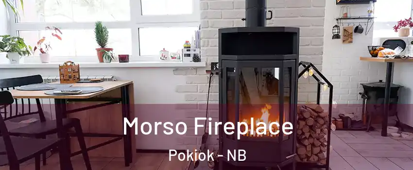  Morso Fireplace Pokiok - NB