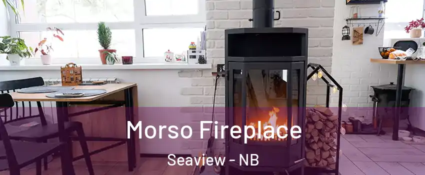  Morso Fireplace Seaview - NB