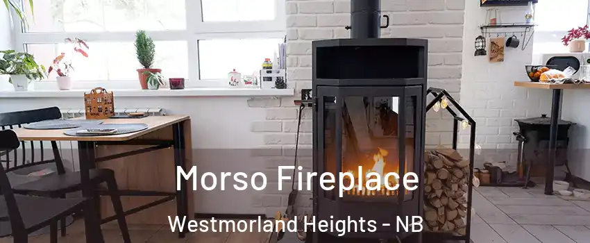  Morso Fireplace Westmorland Heights - NB