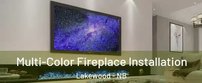  Multi-Color Fireplace Installation Lakewood - NB
