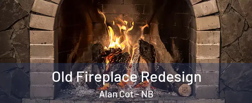  Old Fireplace Redesign Alan Cot - NB