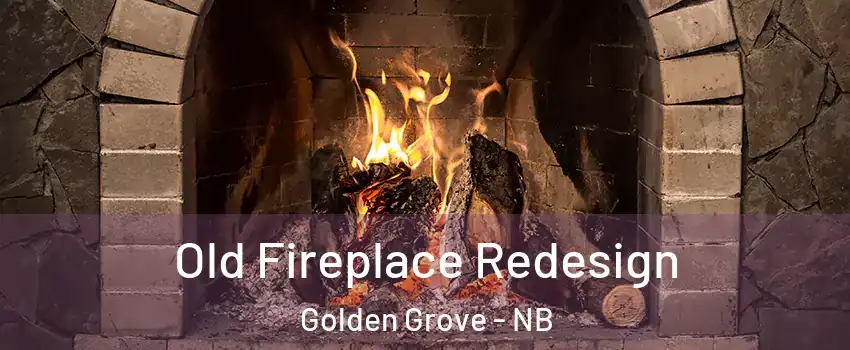  Old Fireplace Redesign Golden Grove - NB