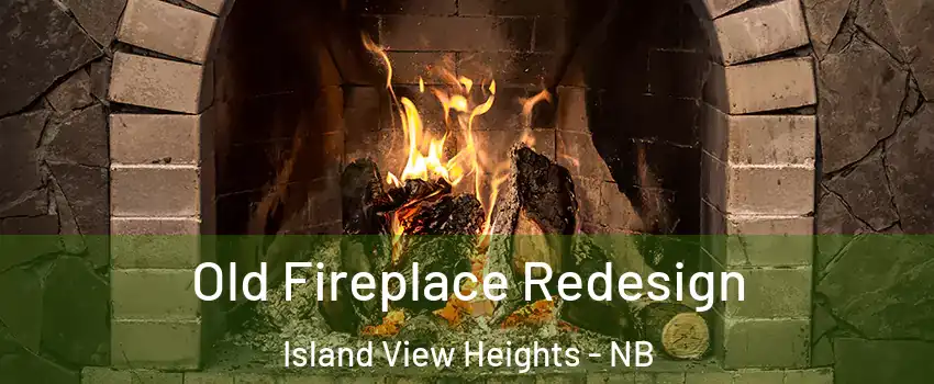  Old Fireplace Redesign Island View Heights - NB