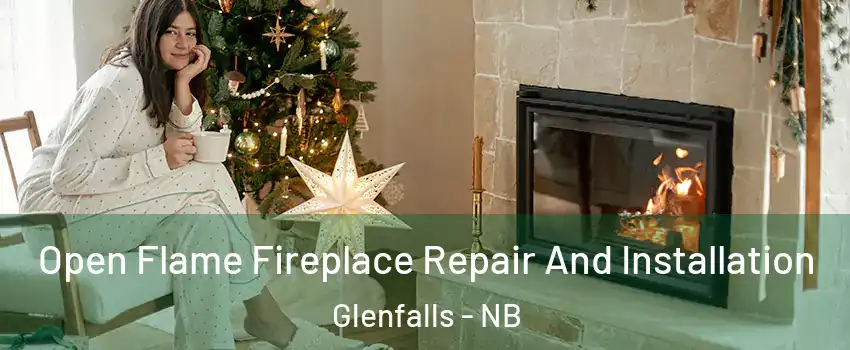  Open Flame Fireplace Repair And Installation Glenfalls - NB