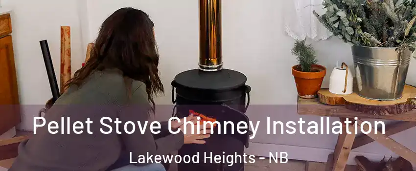  Pellet Stove Chimney Installation Lakewood Heights - NB