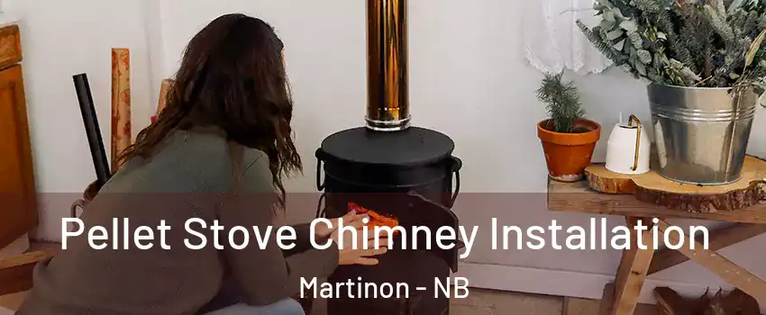 Pellet Stove Chimney Installation Martinon - NB