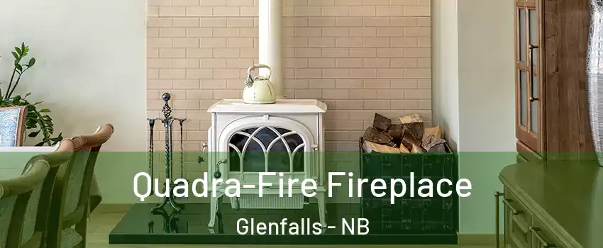  Quadra-Fire Fireplace Glenfalls - NB