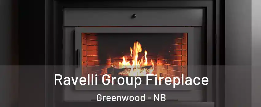 Ravelli Group Fireplace Greenwood - NB