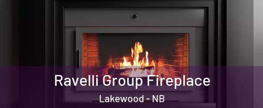 Ravelli Group Fireplace Lakewood - NB