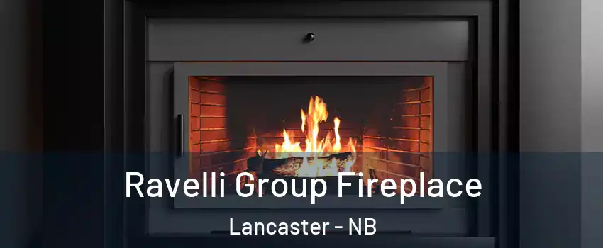 Ravelli Group Fireplace Lancaster - NB