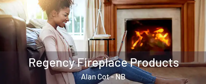  Regency Fireplace Products Alan Cot - NB
