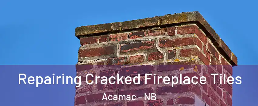  Repairing Cracked Fireplace Tiles Acamac - NB