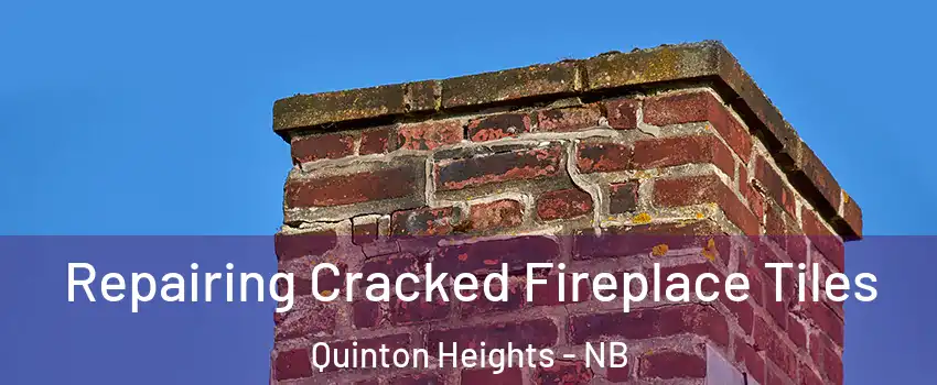  Repairing Cracked Fireplace Tiles Quinton Heights - NB