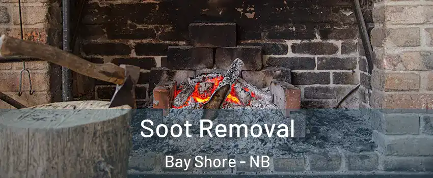  Soot Removal Bay Shore - NB