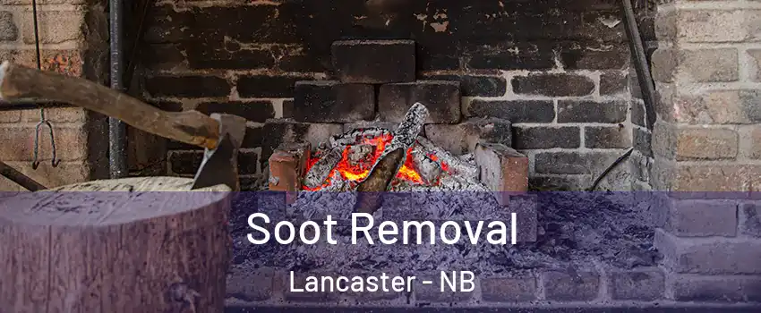  Soot Removal Lancaster - NB
