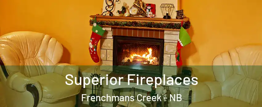  Superior Fireplaces Frenchmans Creek - NB