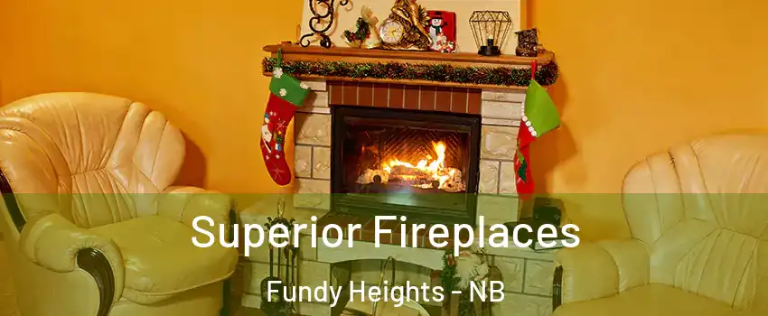  Superior Fireplaces Fundy Heights - NB