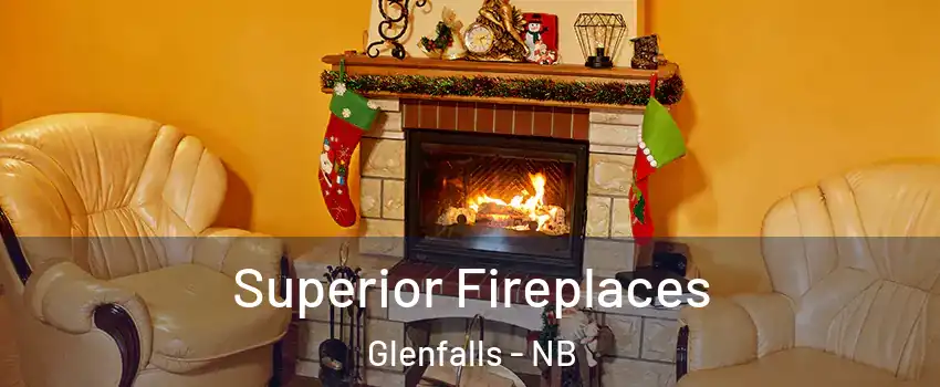  Superior Fireplaces Glenfalls - NB