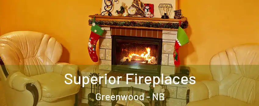  Superior Fireplaces Greenwood - NB