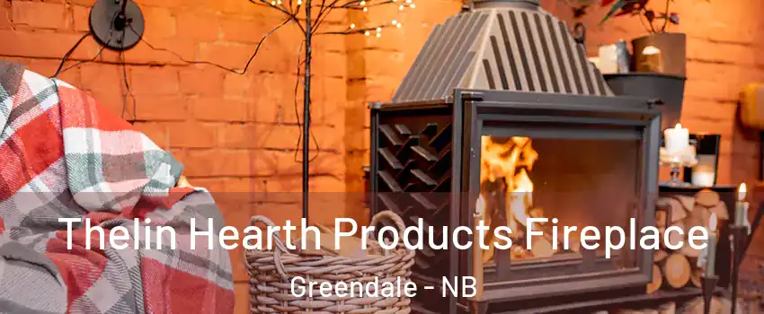  Thelin Hearth Products Fireplace Greendale - NB
