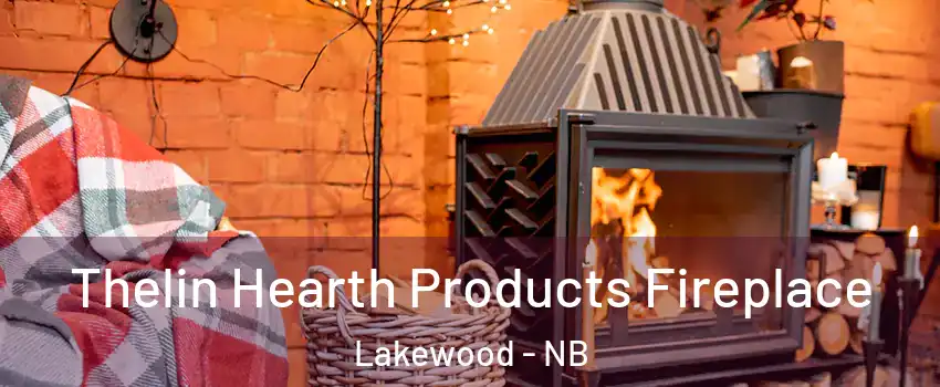  Thelin Hearth Products Fireplace Lakewood - NB