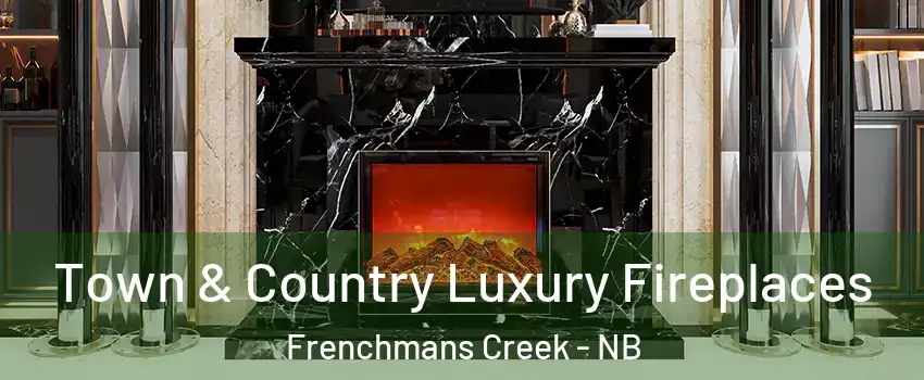  Town & Country Luxury Fireplaces Frenchmans Creek - NB