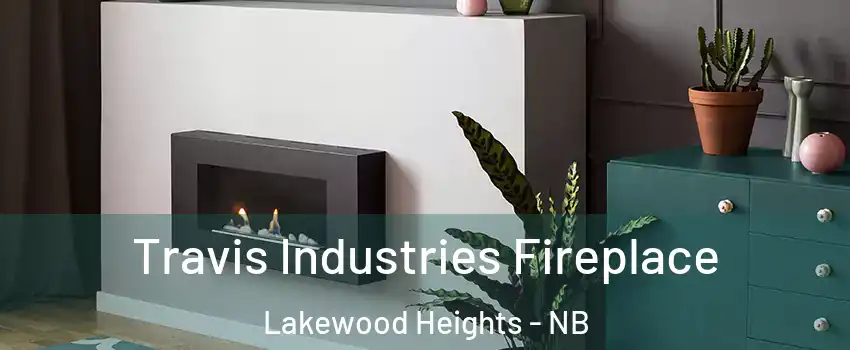 Travis Industries Fireplace Lakewood Heights - NB