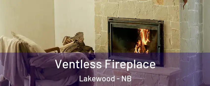  Ventless Fireplace Lakewood - NB