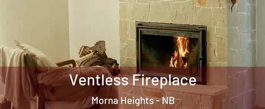  Ventless Fireplace Morna Heights - NB