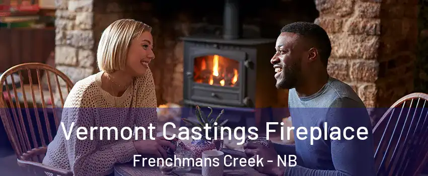  Vermont Castings Fireplace Frenchmans Creek - NB
