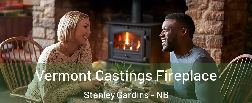  Vermont Castings Fireplace Stanley Gardins - NB