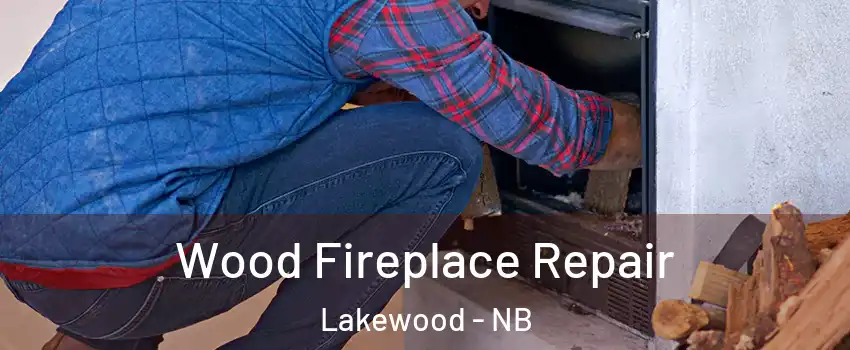  Wood Fireplace Repair Lakewood - NB