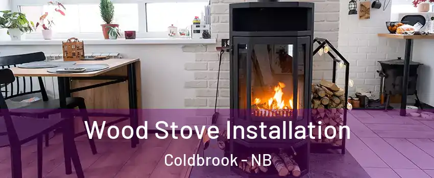  Wood Stove Installation Coldbrook - NB