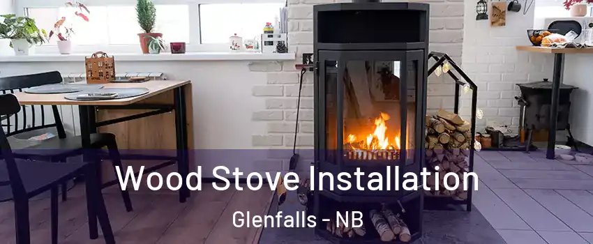  Wood Stove Installation Glenfalls - NB