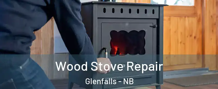  Wood Stove Repair Glenfalls - NB
